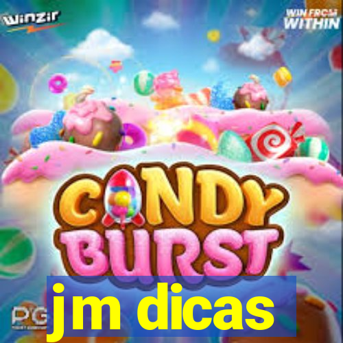 jm dicas